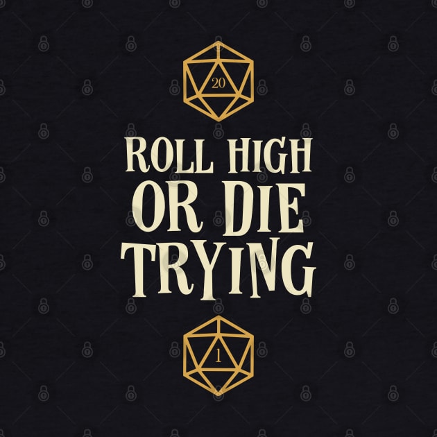 Roll High or Die Trying Tabletop RPG by pixeptional